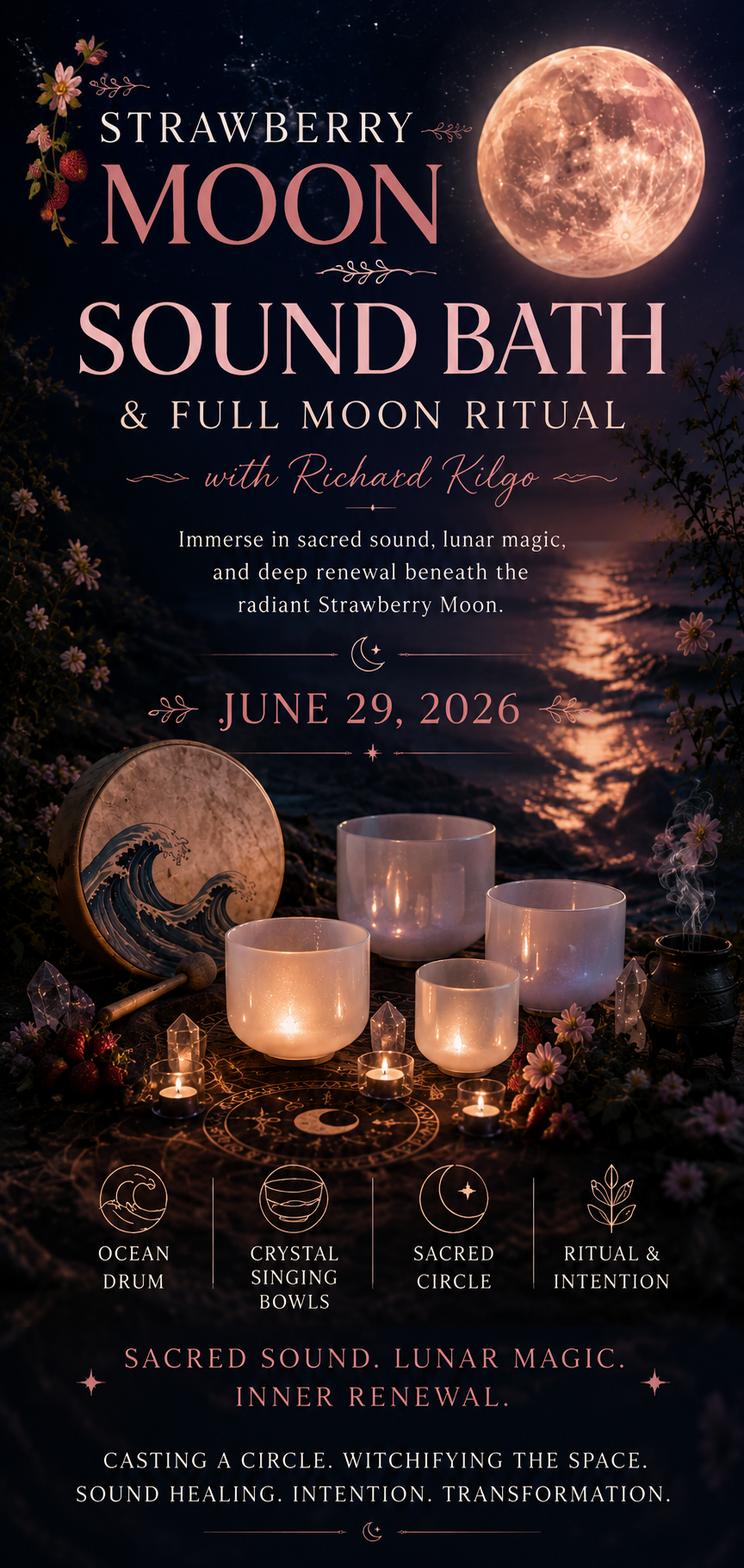 Strawberry Moon Sound Bath with Richard Kilgo June 29, 2026 from 6:30-8:30